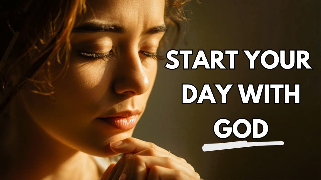 Morning Prayer to Start Your Day With God | Peace, Guidance & Strength