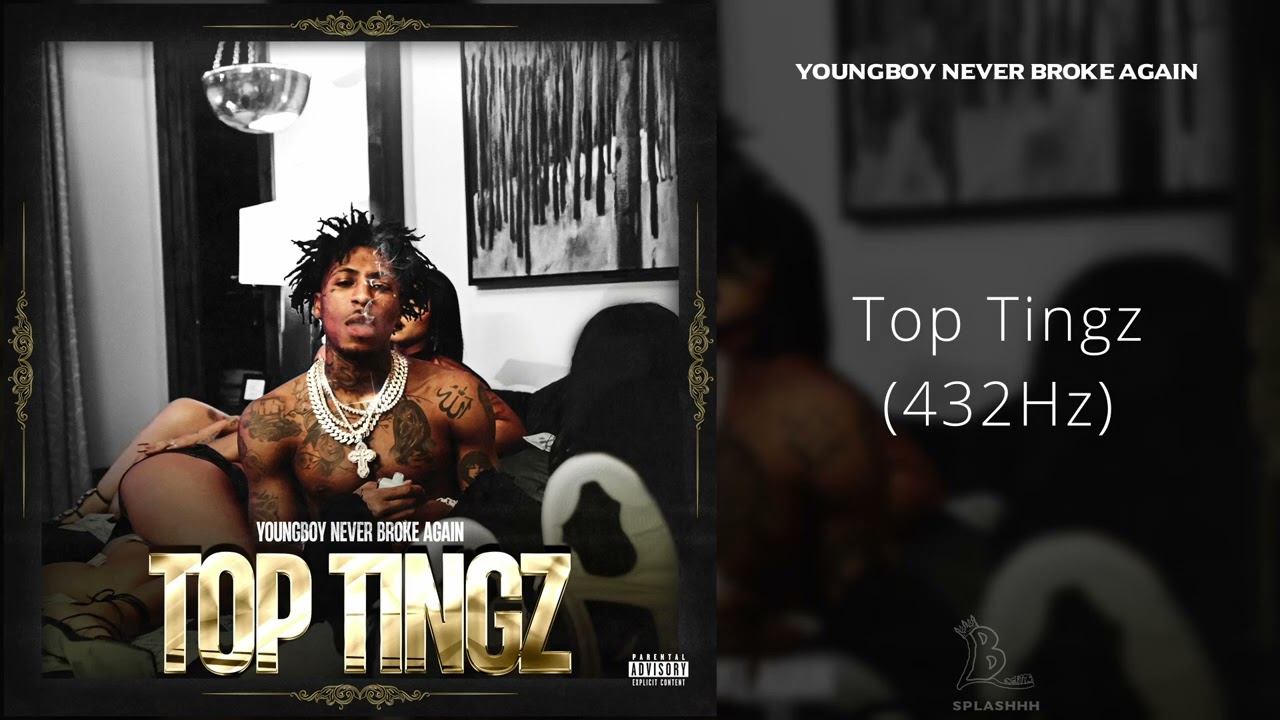 YoungBoy Never Broke Again - Top Tingz (432Hz)