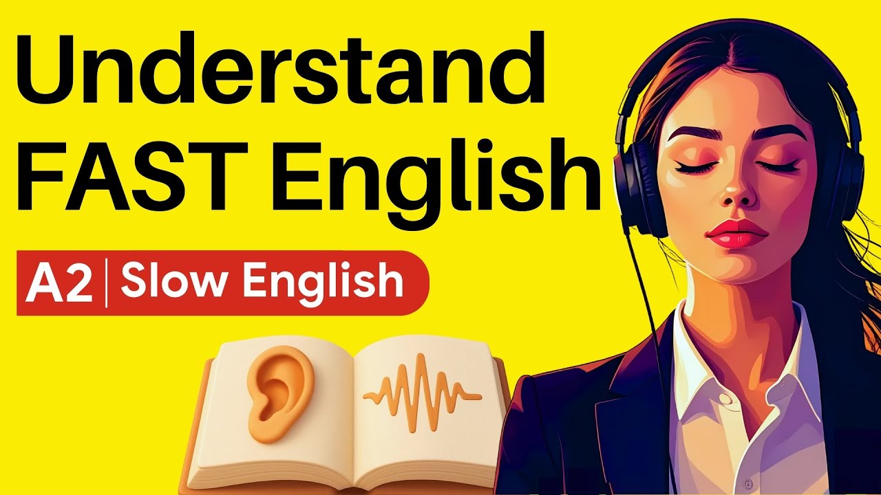 A2 English Listening Practice - How to Understand FAST English