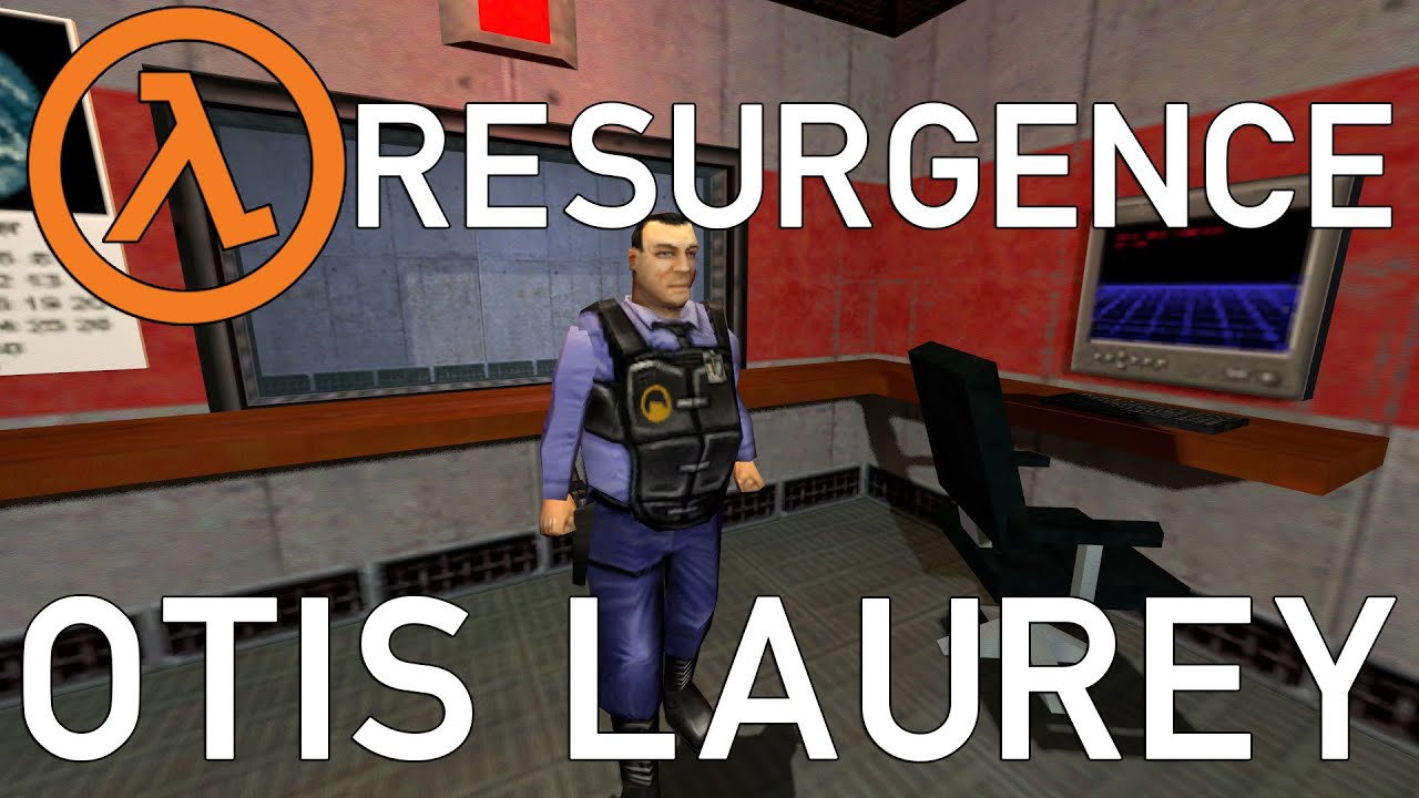 Otis Laurey | Half-Life Resurgence