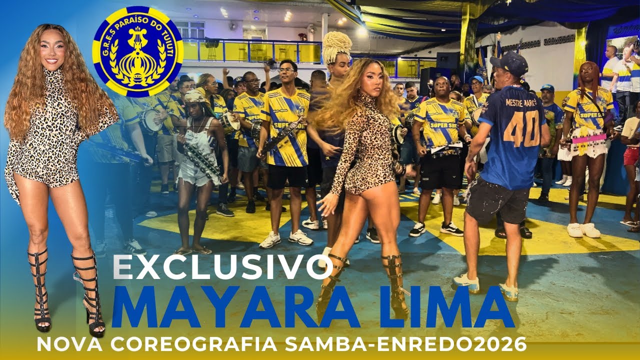  MAYARA LIMA SAMBANDO O NOVO SAMBA-ENREDO 2026 DO PARAISO DO TUIUTI (Nova Coreografia)