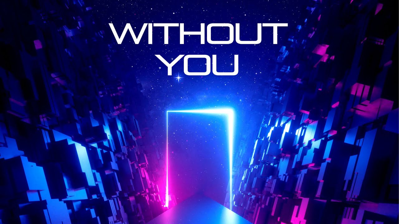 MATIAH - Without You (Official Lyric Video)