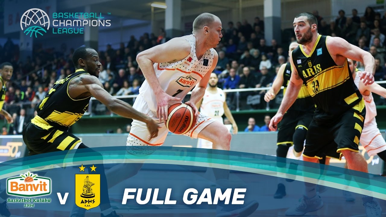 Banvit v Aris - Full Game - Basketball Champions League