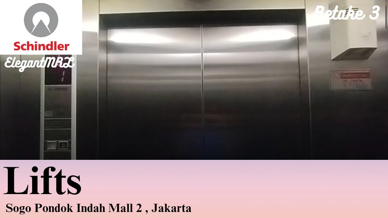 [R3] Schindler ElegantMRL Traction Elevators - Sogo Pondok Indah Mall 2 , Jakarta