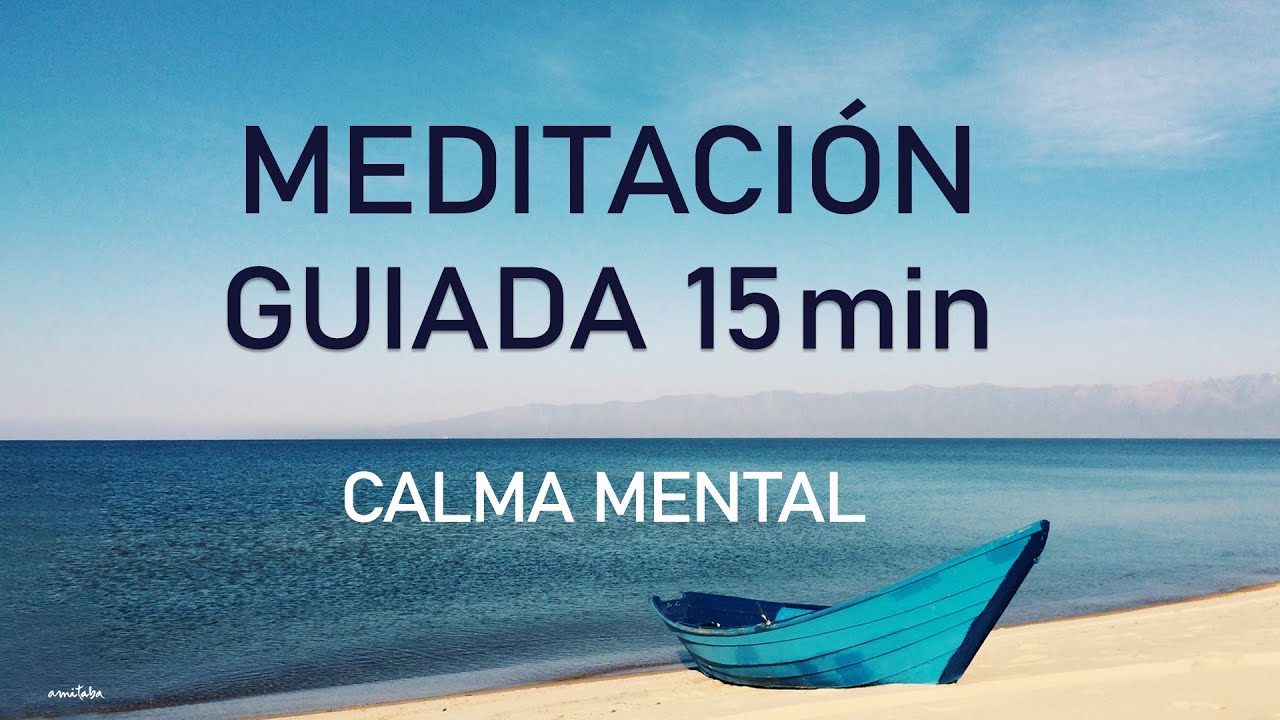 😊Meditación GUIADA en 15 MINUTOS para CALMAR la MENTE y el CUERPO | RELAJACION PROFUNDA ZEN Amitaba