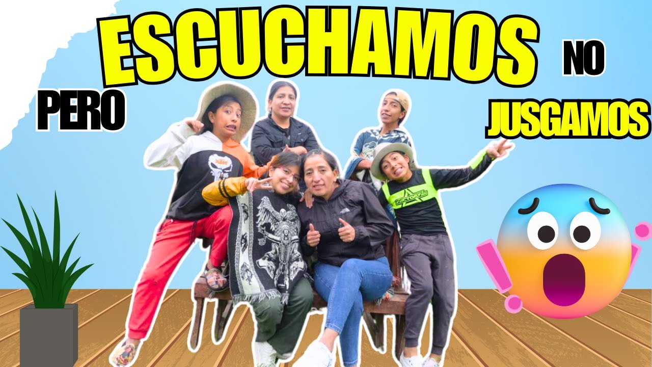 Escuchamos pero no juzgamos en familia mira como termino