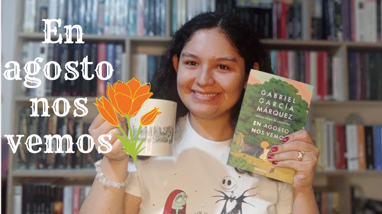 Reseña del libro/En agosto nos vemos
