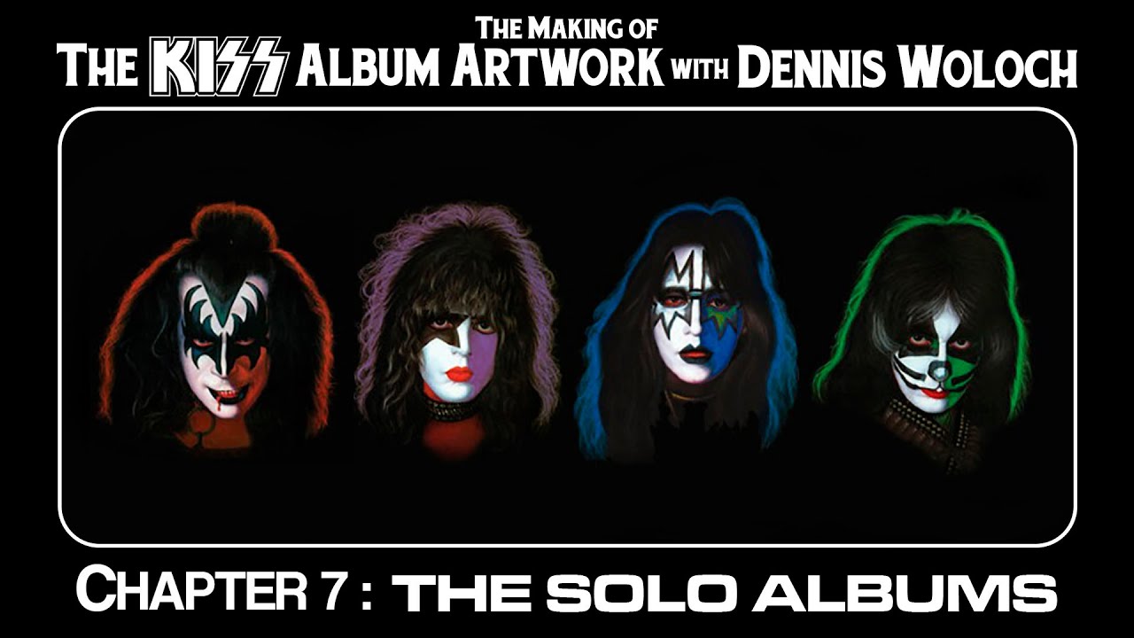 The Making of the KISS Album Artwork with Dennis Woloch - Chapter 7: The Solo Albums