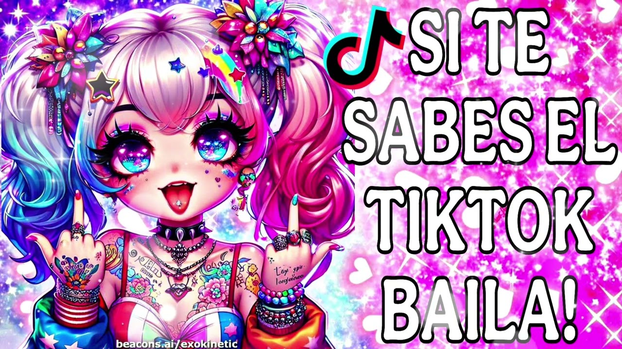 SI TE SABES EL TIKTOK BAILA! - 2025
