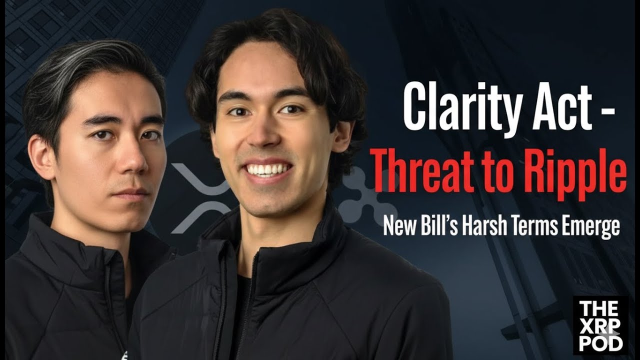 The Clarity Act - A New Threat To Ripple and The XRPL?