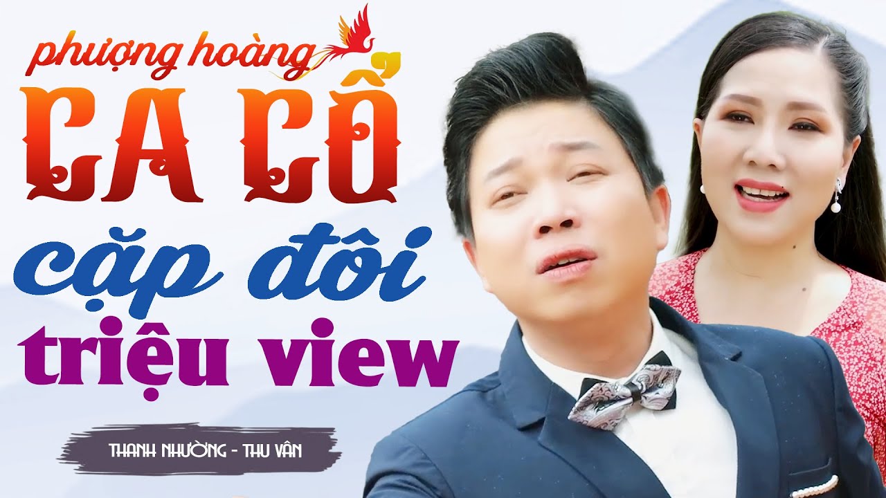 Cặp Đôi TRIỆU VIEW Ca Cổ Hơi Dài Dễ Ngủ💜THANH NHƯỜNG, THU VÂN Ca Cổ Dễ Ngủ Nhất💜Ca Cổ Cải Lương Hay