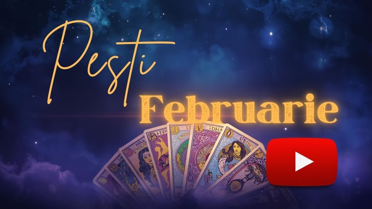 PEȘTI ♓️ FEBRUARIE — Lecțiile Care Se Deblochează Înaintea Unui Nou Capitol de Familie