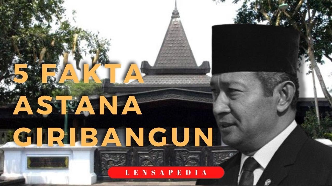 5 Fakta yang Tak Banyak Orang Tahu tentang Astana Giribangun - LENSAPEDIA