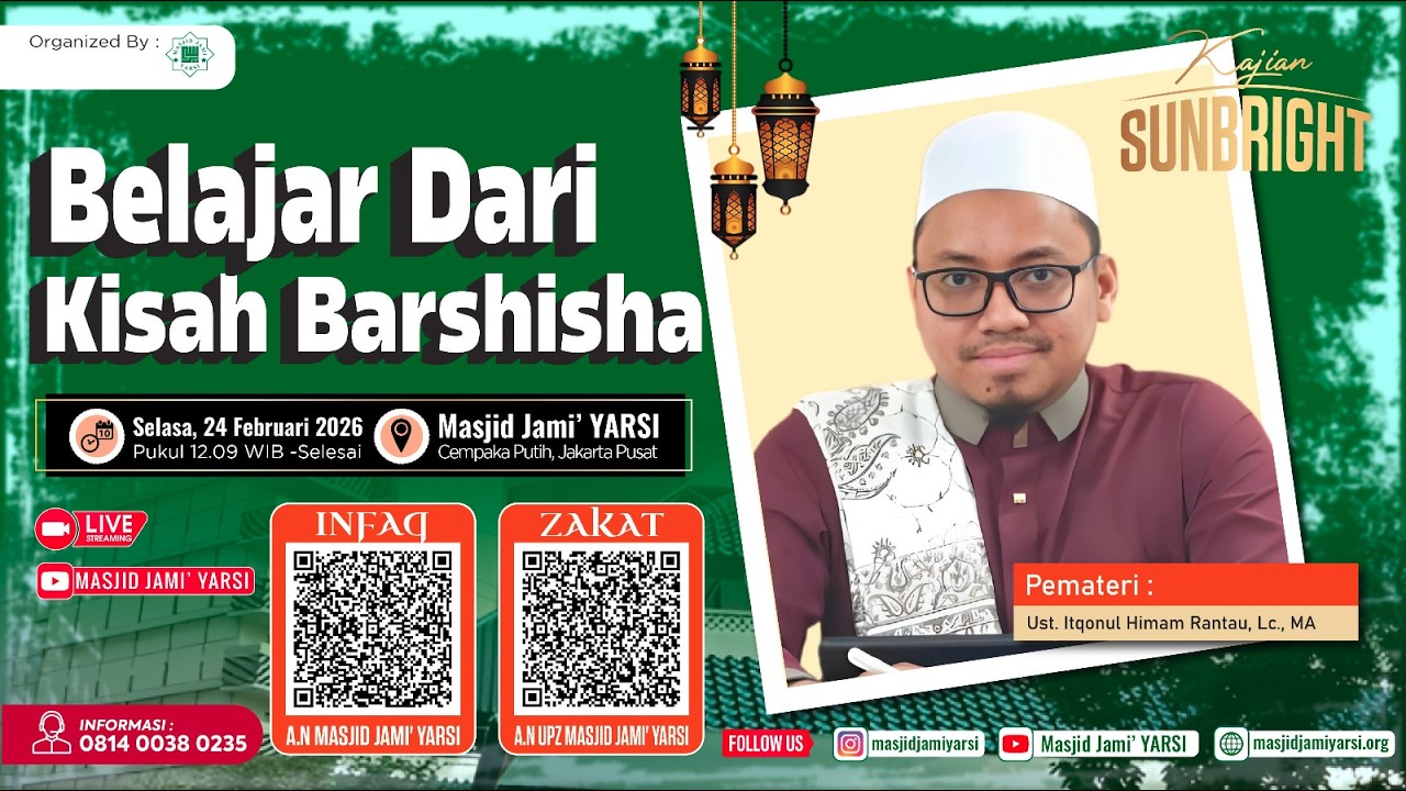 Kajian Sunbright I Belajar dari kisah Barshisha I Ust. Itqonul Himam Rantau Lc., M.A