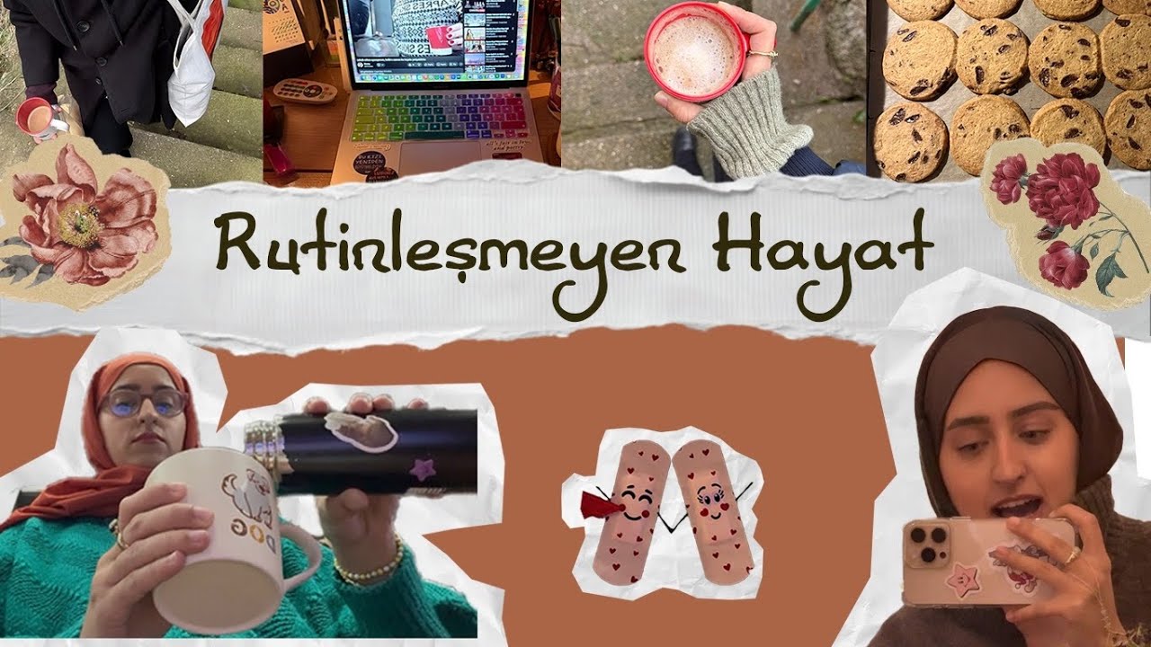 rutinleşmeyen hayat