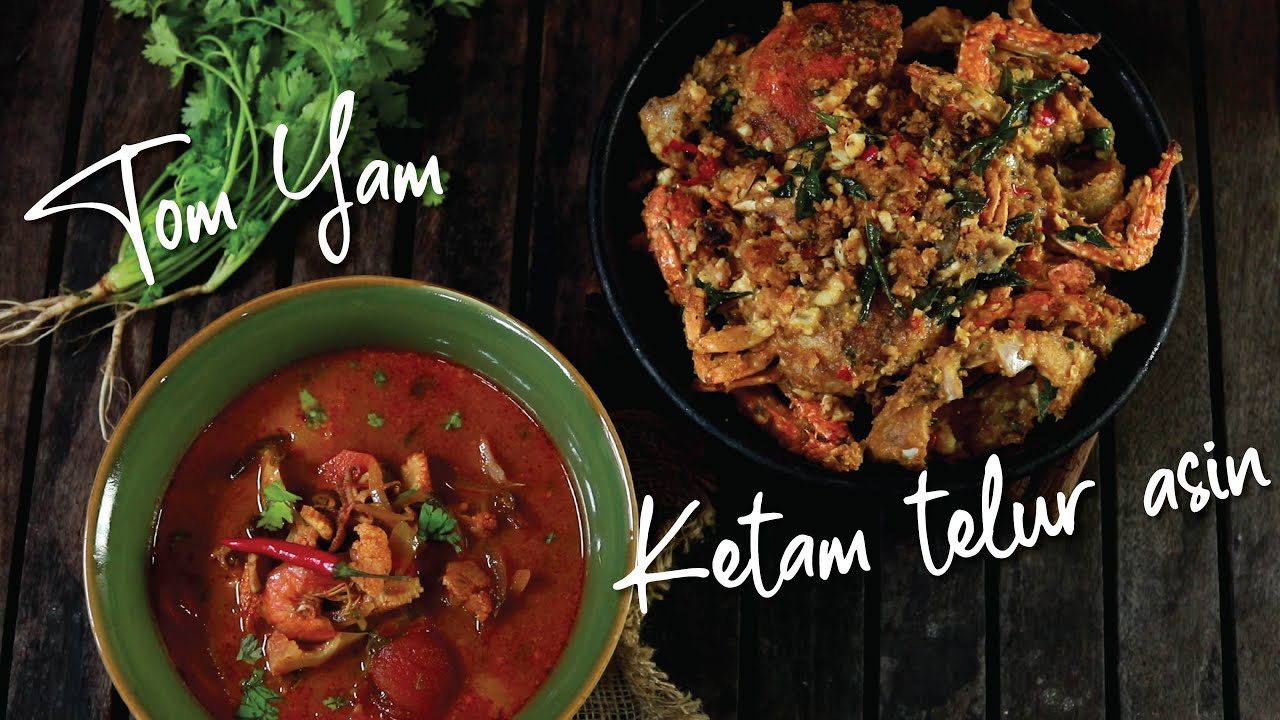 Tom Yam dan ketam telur asin yang sangat sedap hidangan berbuka puasa