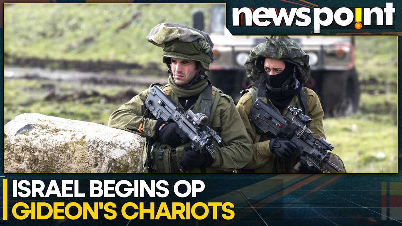 Israel Begins Operation Gideon's Chariots In Gaza, Ground Forces On The Move | NEWSPOINT