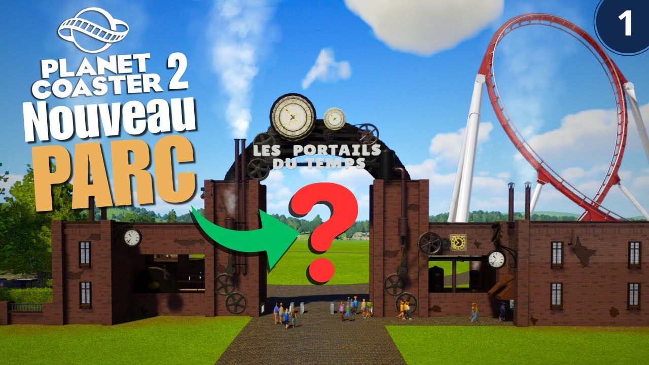 Comment Construire Un Parc À Thème Dans Planet Coaster 2 (#1)