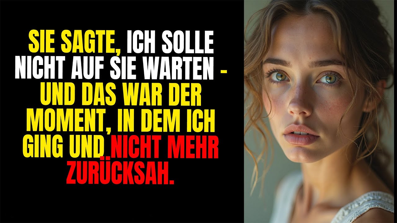 SIE SAGTE: „WARTE NICHT AUF MICH“ – ICH ZOG NOCH IN DERSELBEN NACHT AUS UND KAM NIE ZURÜCK