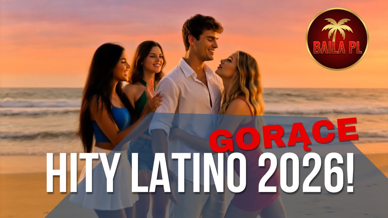 Za blisko - Największe Hity Latino 2026! Muzyka do tańca | Polska Muzyka