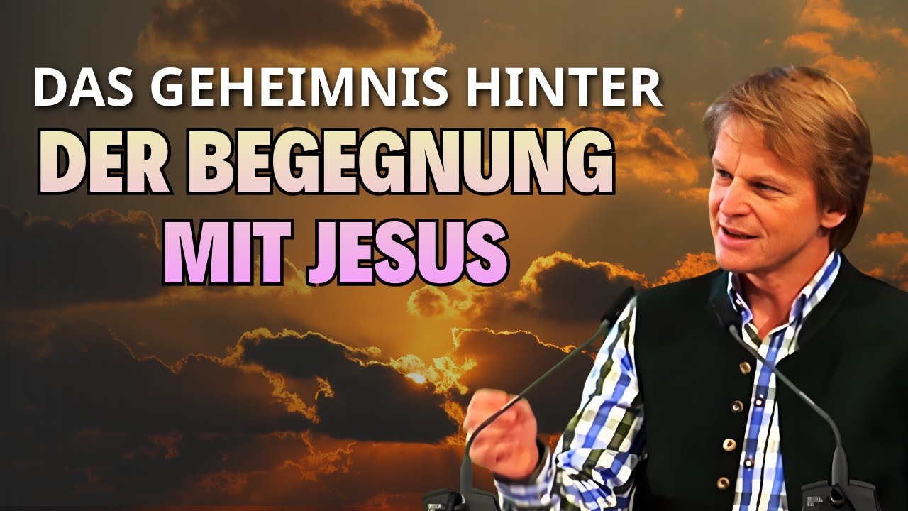 Hans Peter Royer Predigt - Das Geheimnis Hinter der Begegnung mit Jesus
