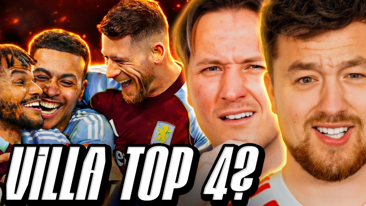 We Were Wrong About Aston Villa... United And Chelsea Drop Points In Top 4 Race!