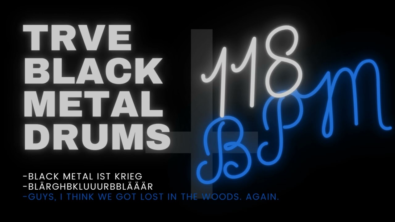 TRVE BLACK METAL DRUMS #20| 118 BPM