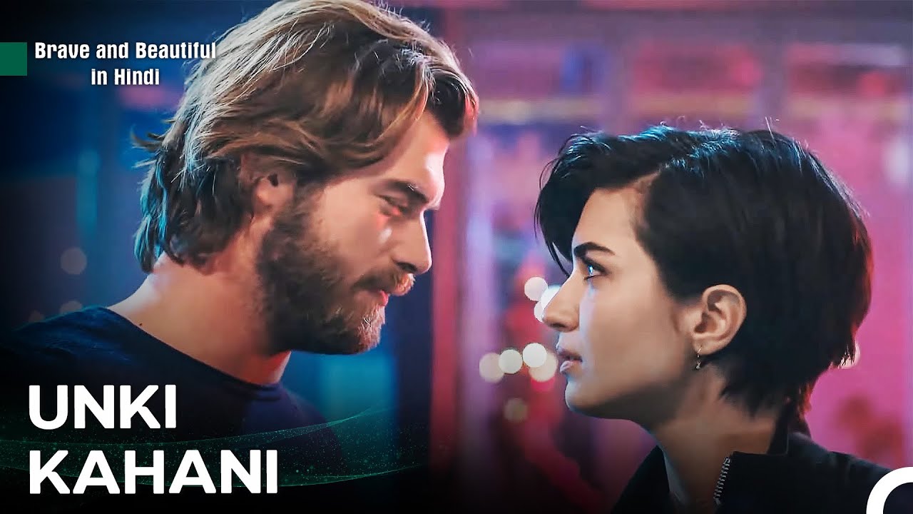 Do Jahan, Ek Dil - Brave and Beautiful