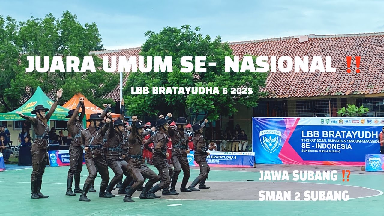 JUARA UMUM ‼️ ( SMAN 2 SUBANG ) Di LBB BRATAYUDHA 6, Se Indonesia SMK RADITA YUDHA SUBANG