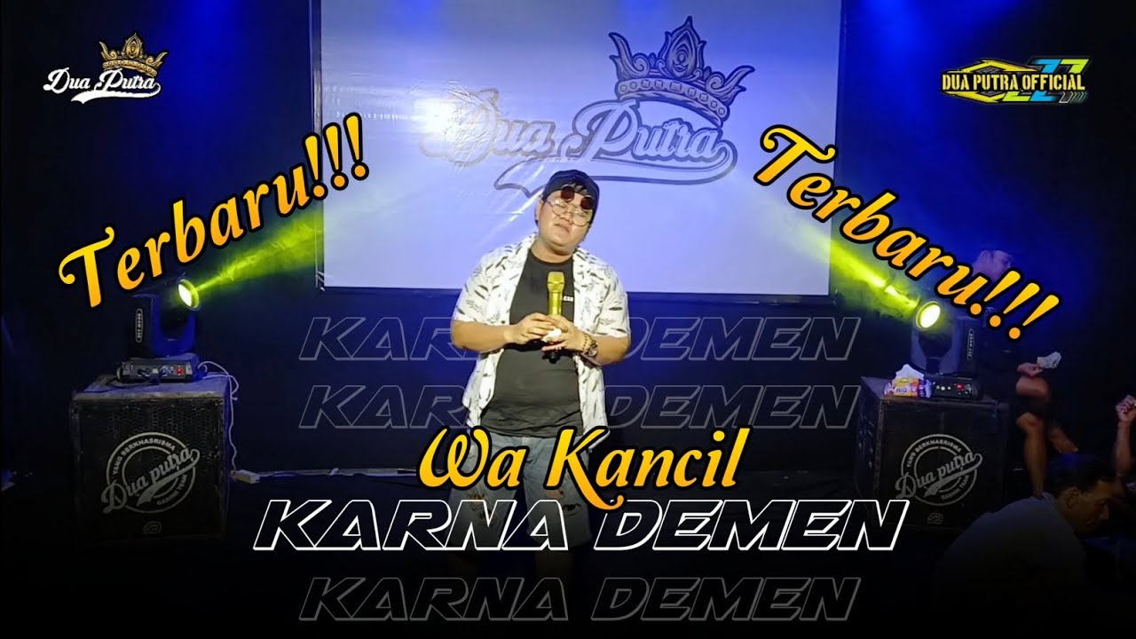 KARNA DEMEN - VOC. WA KANCIL | DUA PUTRA | EDISI NGOBROG ONLINE SPECIAL BULAN RAMADHAN 2025