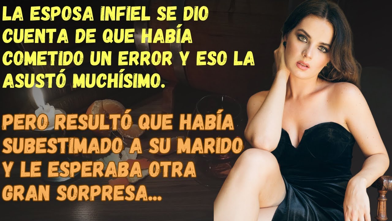 La Esposa Infiel Subestimó A Su Marido Y Recibió Una Gran Sorpresa...