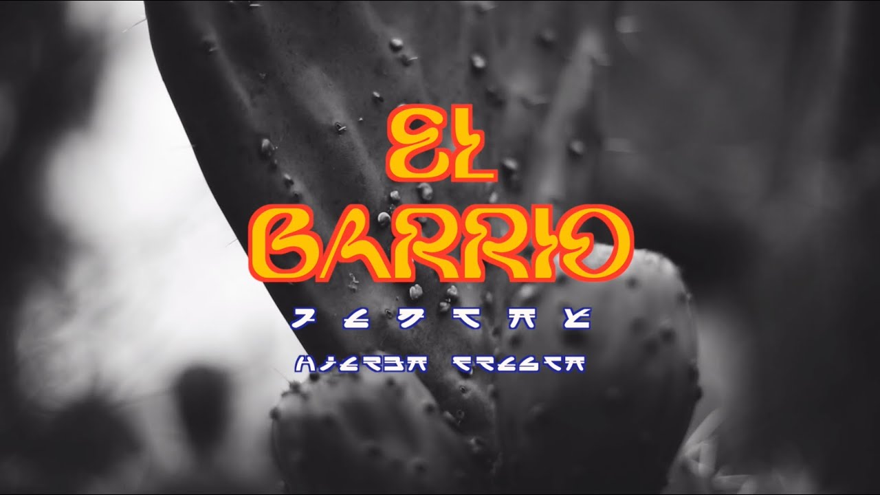 Hierba Fresca & Jentay - EL BARRIO