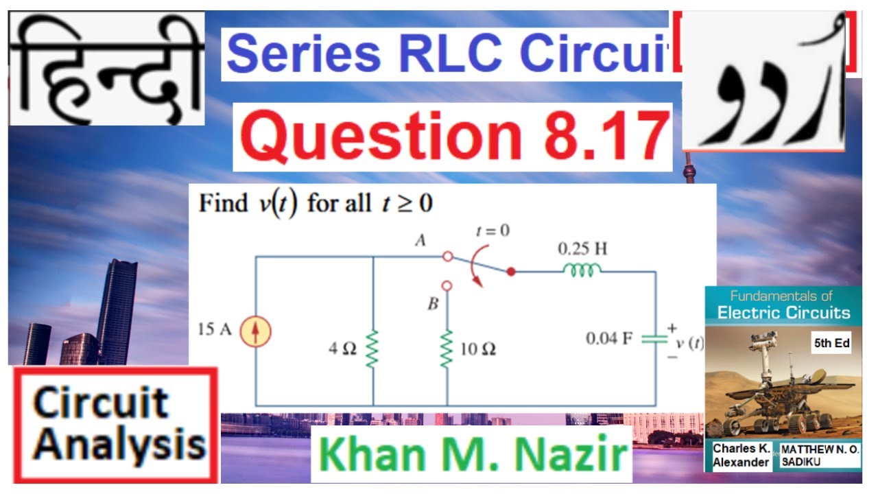 (U)LCA(A) Q 8.17 || Source Free Series RLC Circuit