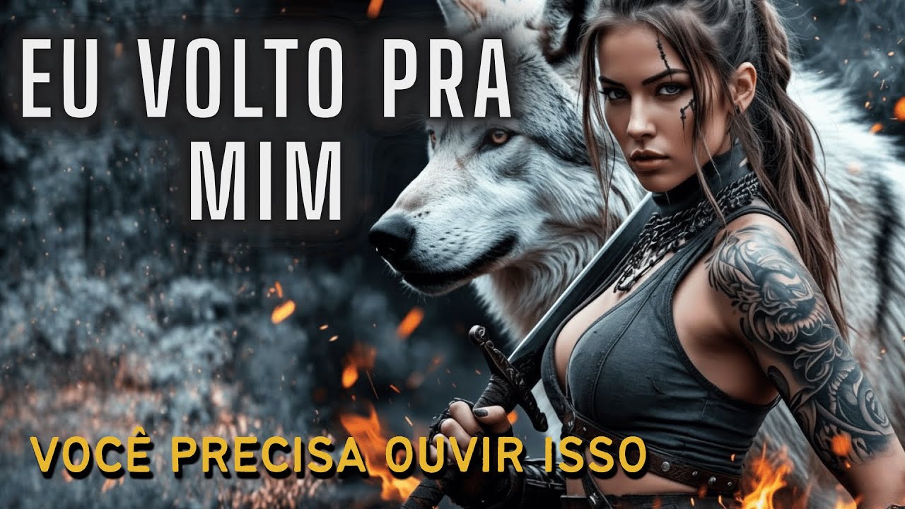 EU VOLTO PRA MIM - O Hino Mais Forte de Amor Próprio Que Você Vai Ouvir Hoje( Épica Cinematográfica)