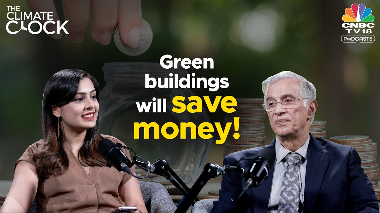 Can Real Estate Be Green? | Niranjan Hiranandani On Green Buildings A Reality | EP-8 | Climate Clock