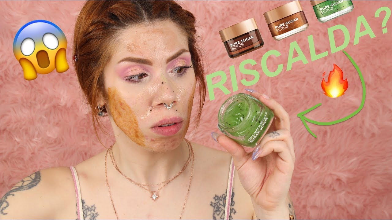 WHAAAAAT? PROVO TUTTI GLI SUGAR SCRUB DI L'ORÉAL INSIEME!!!!