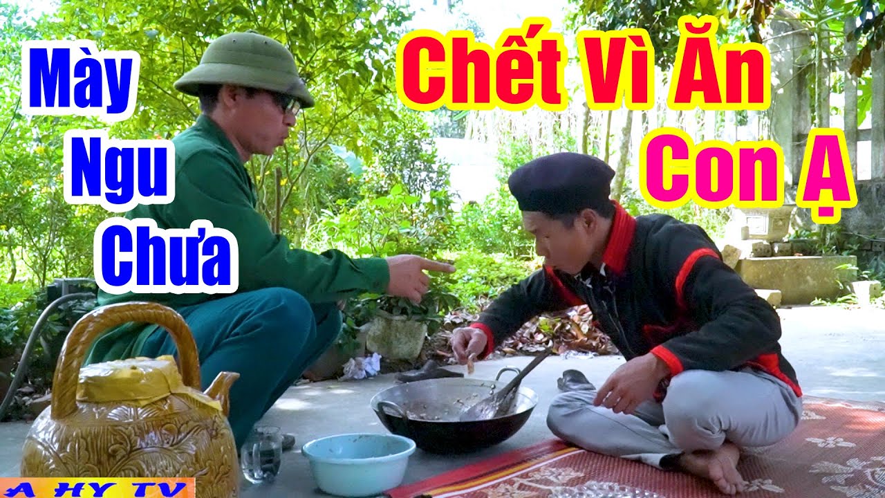 Thánh Ăn Chực Đã Mất Tiền Ngu Phần 4 - Phim Hài Mới Cập Nhật Hôm Nay - Hài Tết A hy 2024