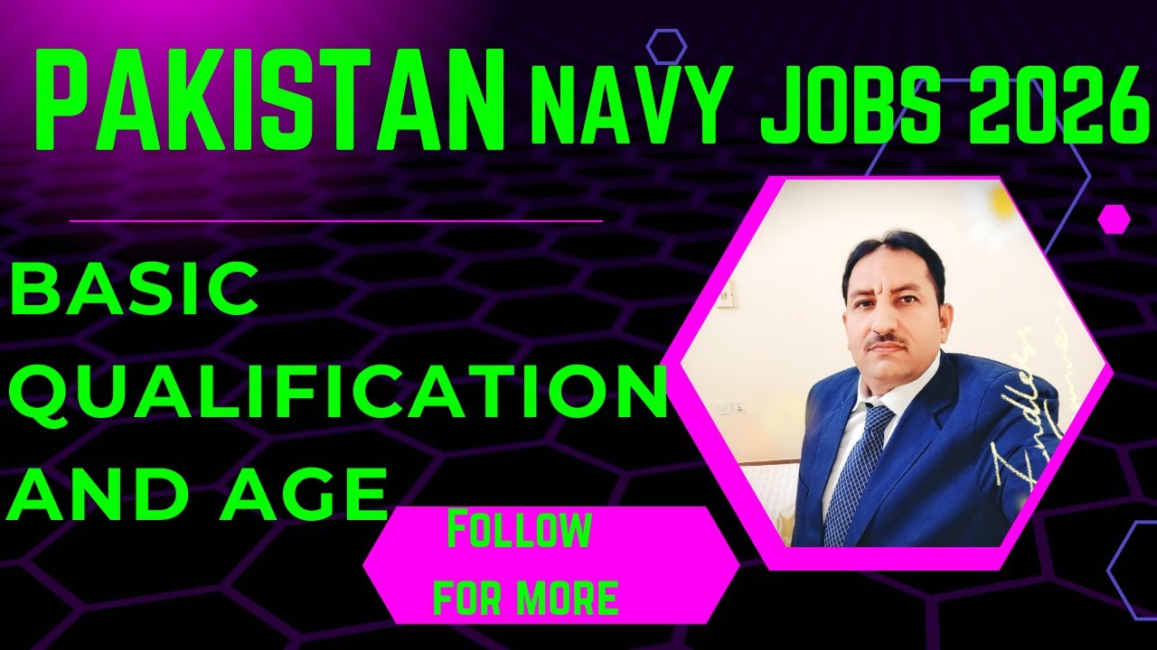 Pakistan Navy Jobs 2026 | Join Pak Navy | Eligibility, Online Registration & Selection Process