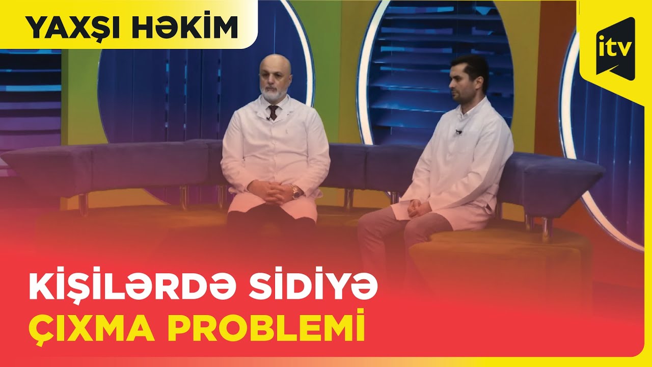 Yaxşı həkim | Kişilərdə sidiyə çıxma problemi | 17.11.2023