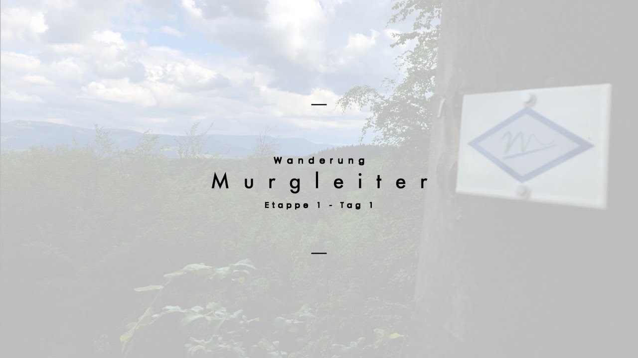Murgleiter Etappe 1 - Tag 1