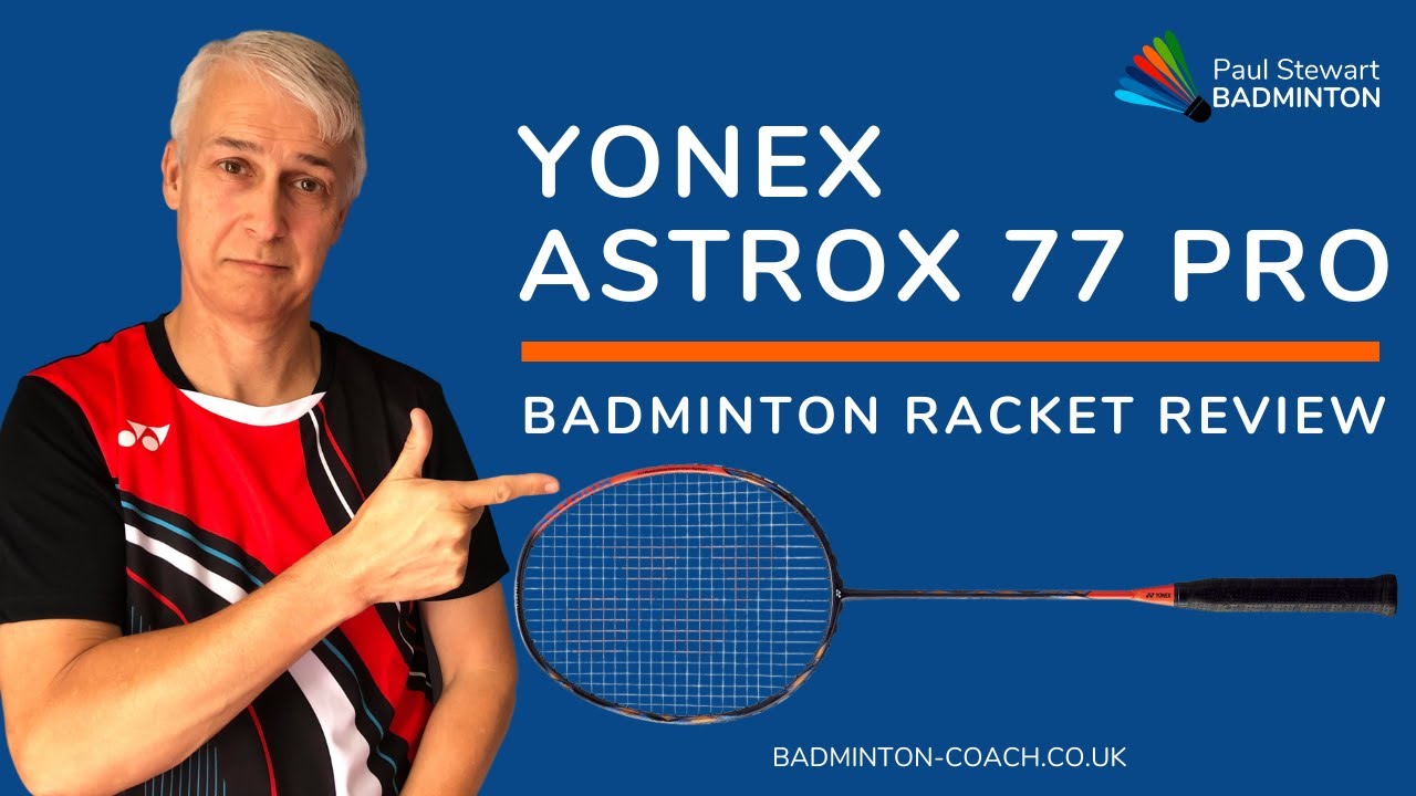 Обзор ракетки для бадминтона Yonex Astrox 77 Pro
