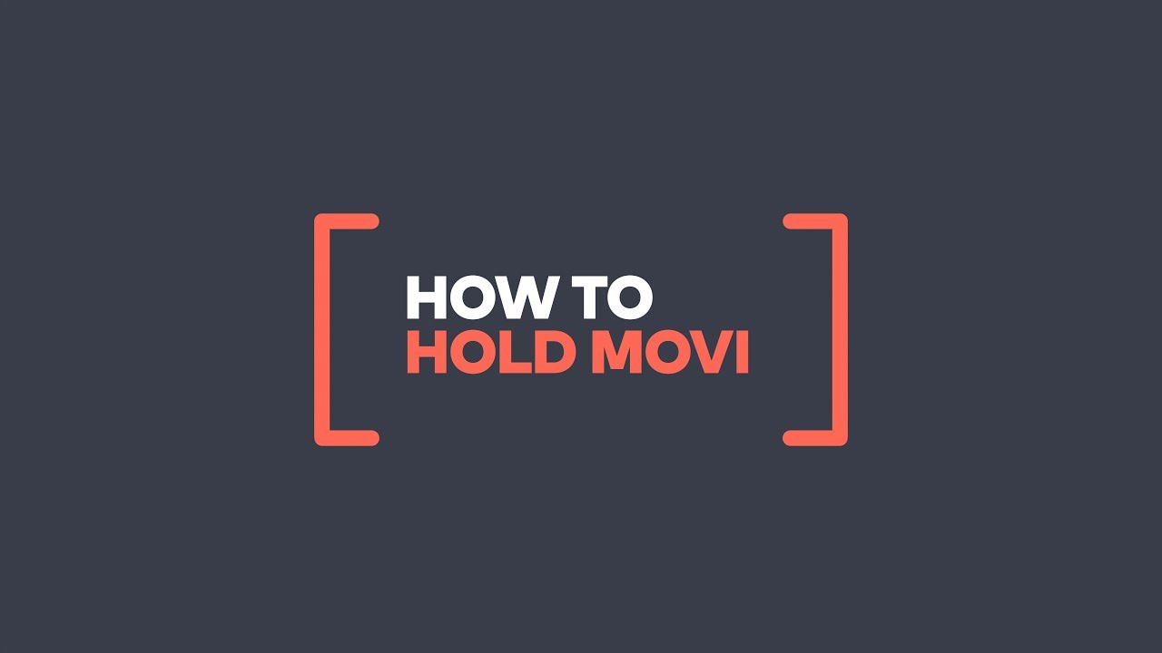 Movi - How to hold