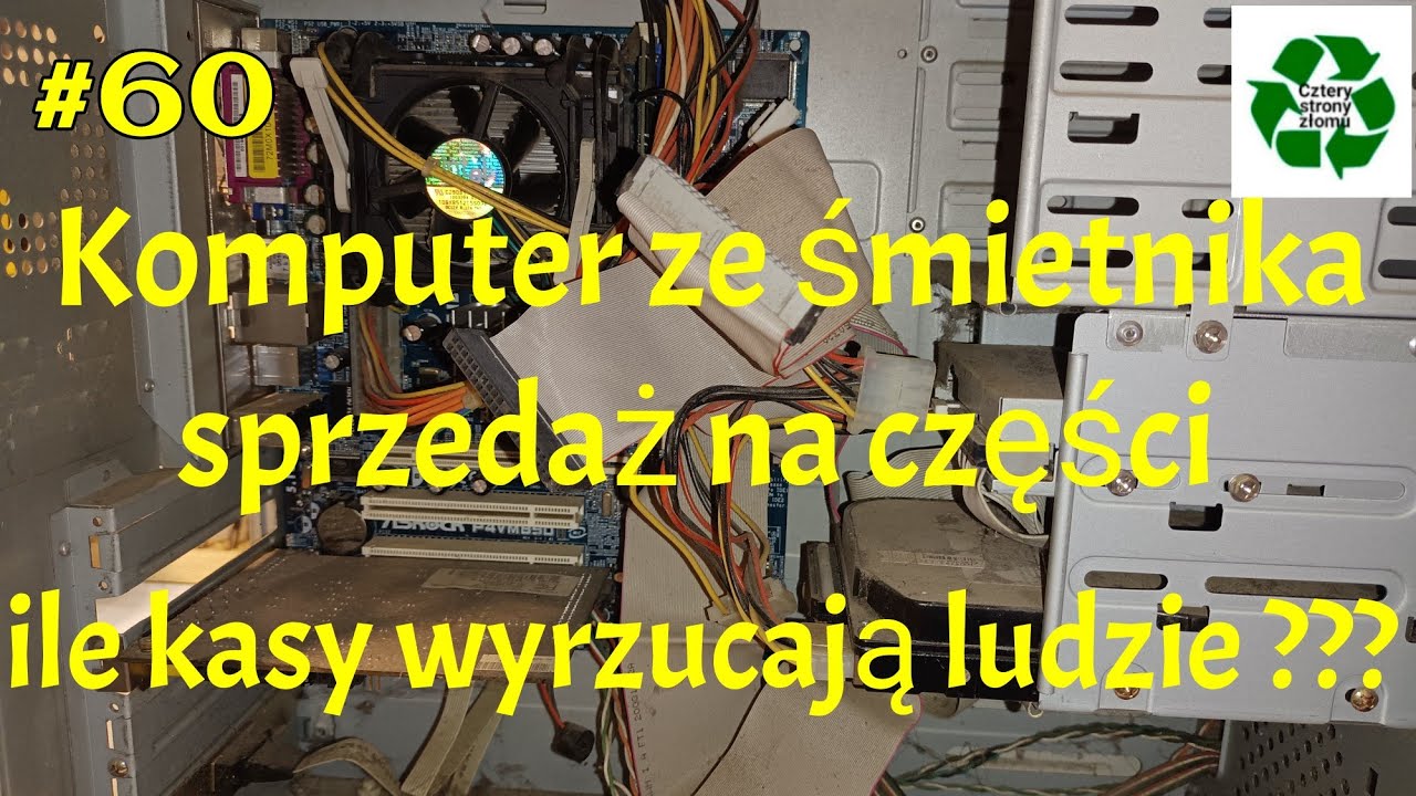 #60 Komputer ile można zarobić na każdej części ??? #komputer #recykling #odzysk