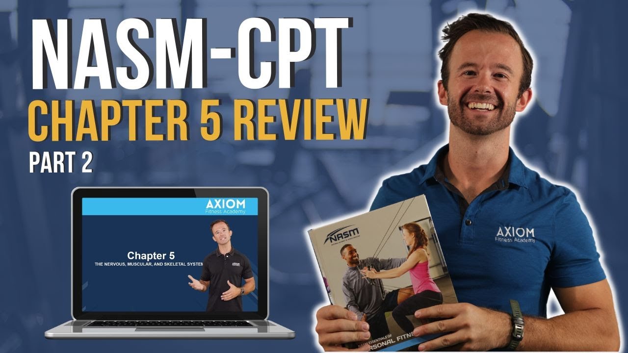 NASM-CPT Chapter 5 Full Review || Part 2 || The Nervous, Muscular, and Skeletal Systems