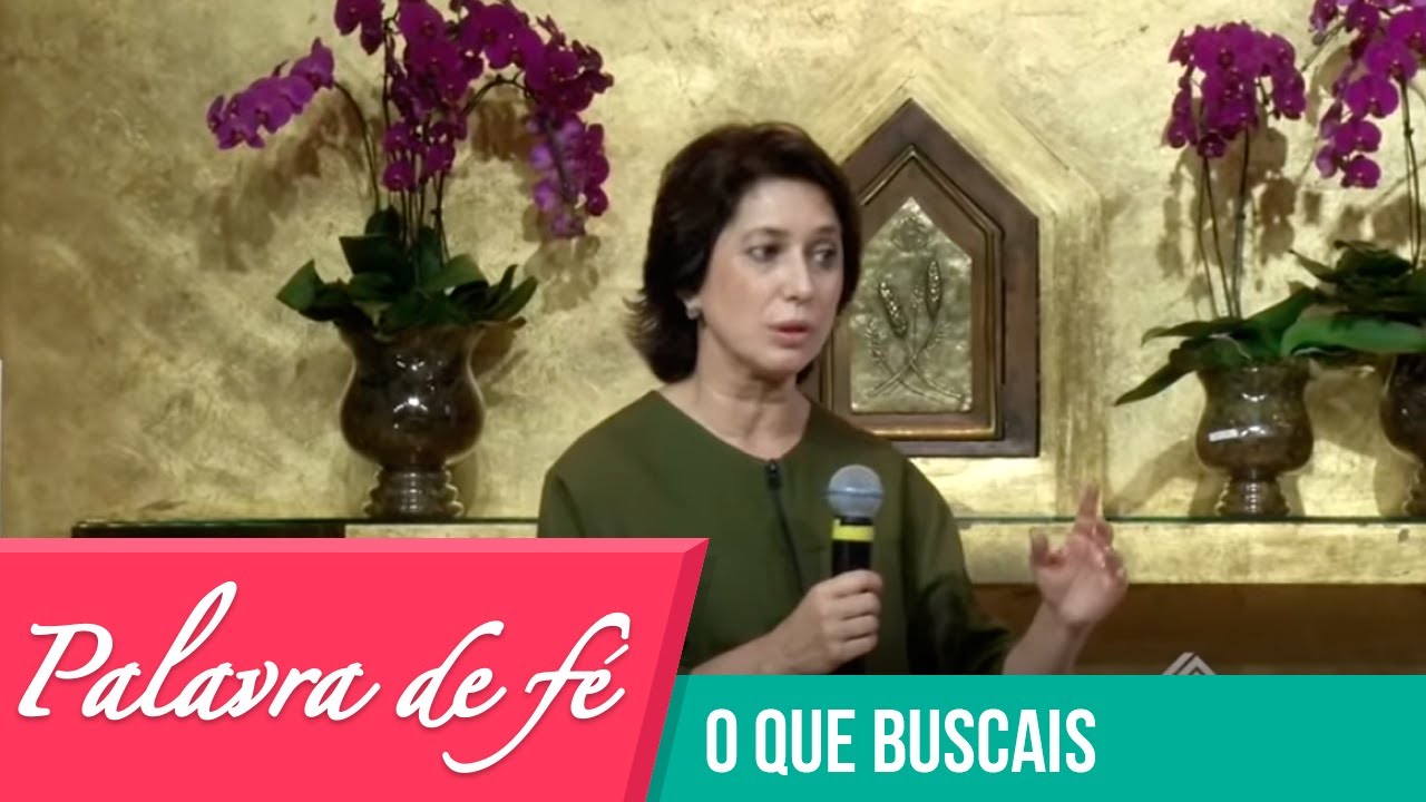 Palavra de Fé - O que buscais