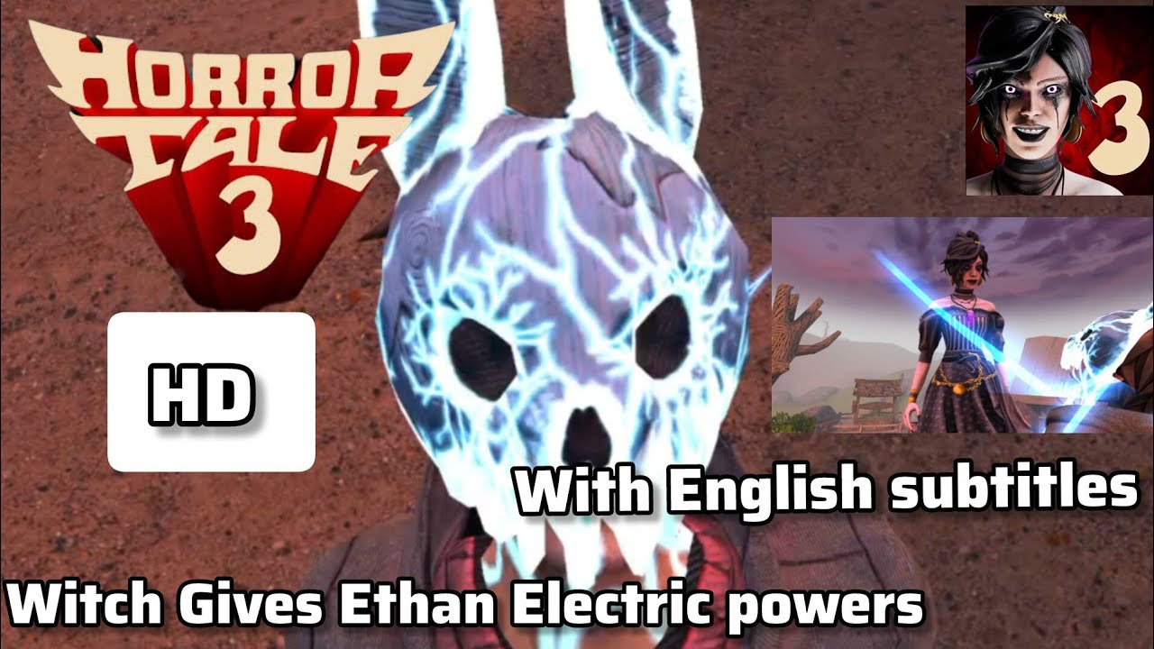 Horror Tale 3: The Witch| Witch Gives Ethan Electric powers Cutscene With English subtitles and HD😍🤩