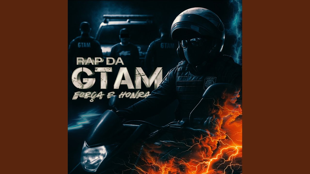 Rap da GTAM: For&ccedil;a e Honra