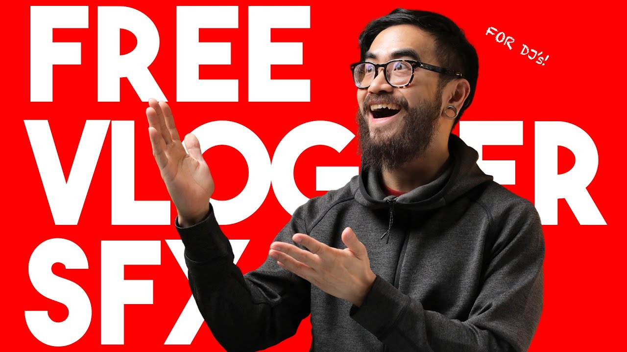 BEST VLOGGER SFX for DJs - Free download 🔥
