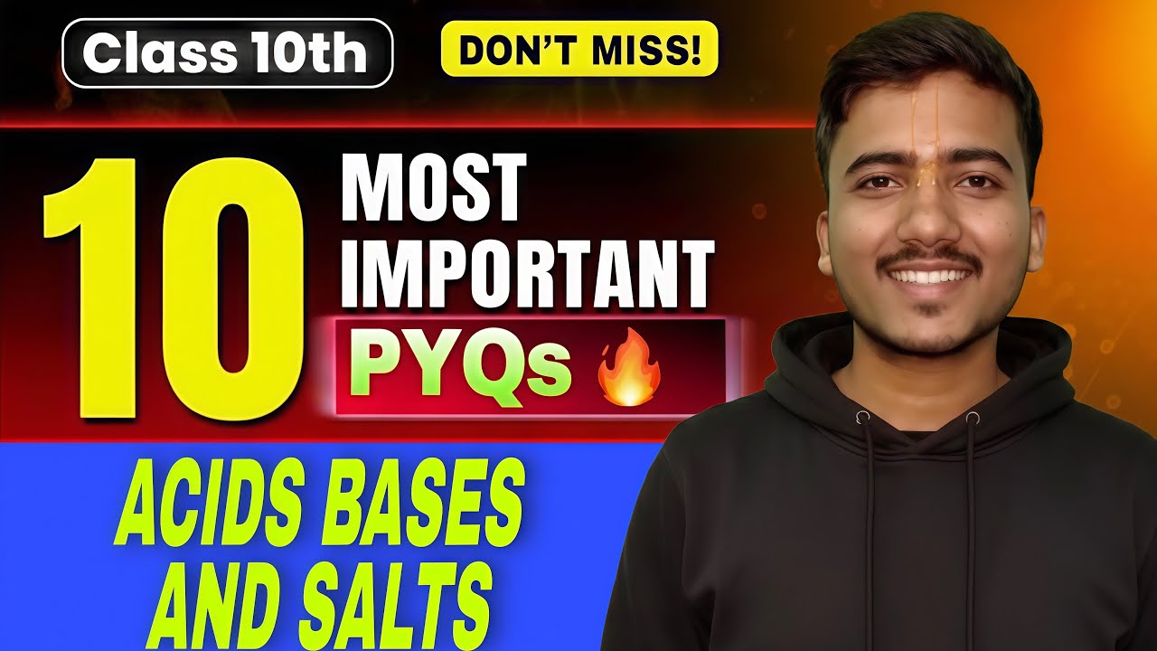 Must-Do PYQs: Acids Bases and Salts | Class 10 chemistry | CBSE Board Exam | Adhyanics
