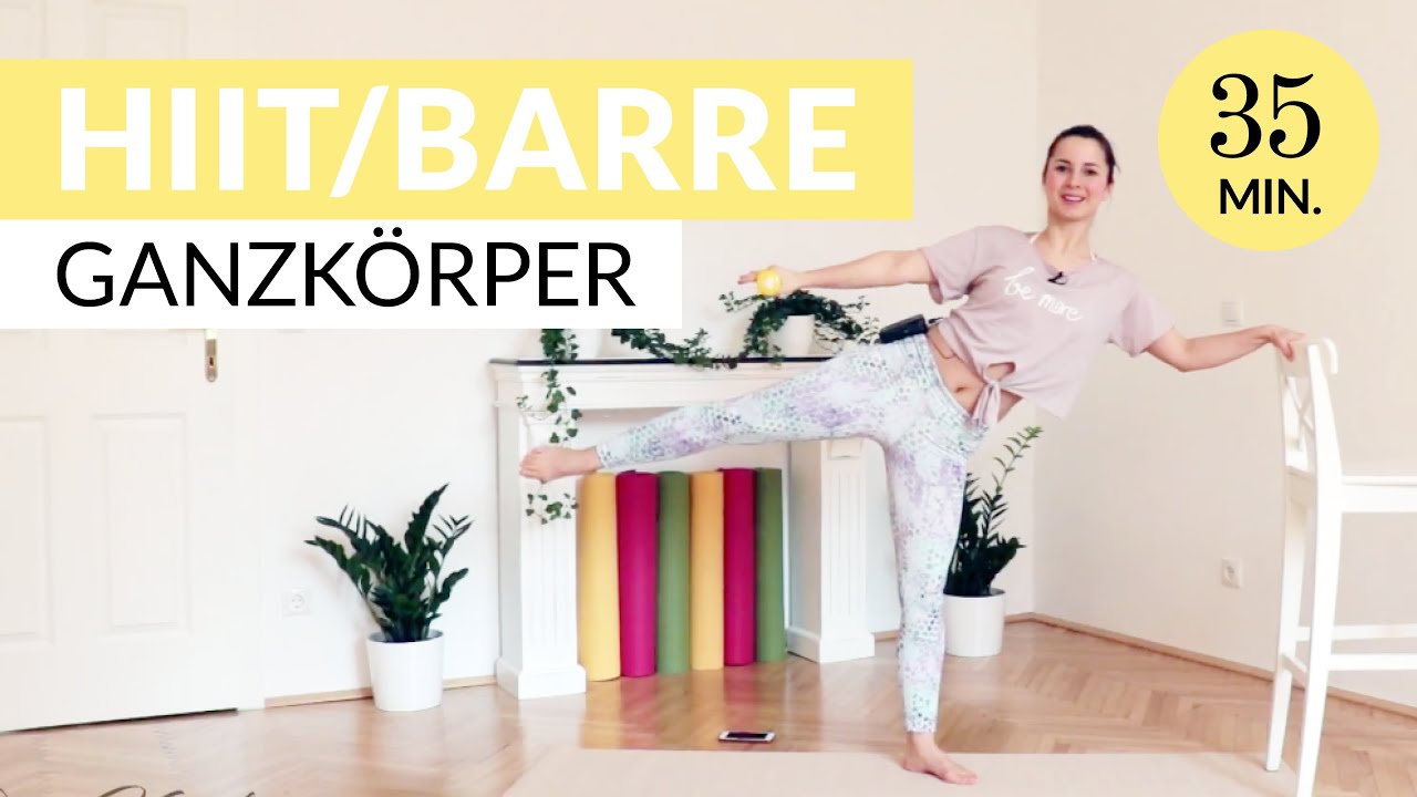 35 Min super intensives ganzkörper Workout: Pilates, Barre, Tabata HIIT & Dehnung